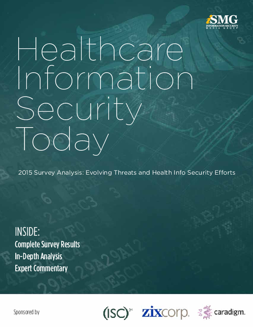 2015 Healthcare Information Security Today Survey